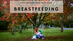 Read more about the article Chiropractic May Help With Breastfeeding